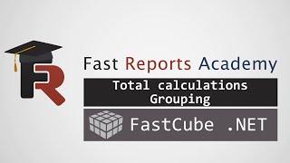 FastCube .NET: Total calculations, Grouping