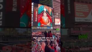 Bride puts Parul Garg on Times Square New York Billboard ️