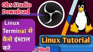 How to Install Obs Studio in Linux Through Terminal, Ubuntu me Obs Studio kaise Install kare #