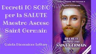 Decreti IO SONO per Guarigione e SaluteSaint Germain Maestro Asceso+Oracoli Divini #maestriascesi