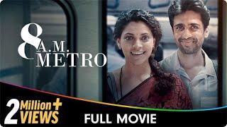 8 A.M. Metro - Hindi Full Movie - Gulshan Devaiah, Saiyami Kher, Kalpika Ganesh, Umesh Kamat