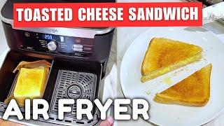 Perfect Cheese Toasted Sandwich In The Air Fryer #cooking #airfryer #recipe