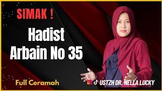 Hadits Arbain nomor 35 Ustadzah Dr. Nella Lucky