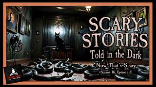 "Now That's Scary" S16E03  Scary Stories Told in the Dark (Horror Podcast)