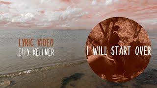 I WILL START OVER - Lyric Video | Elly Kellner (2020)