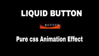 Liquid Button Using pure CSS | Tutorial4you |