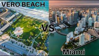 Small Beach Town Vs Big City | Where To Move in Florida | Vero Beach VS Miami