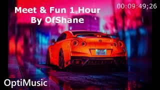 Meet & Fun (1-hour version)  | OfShane |  By OptiMusic