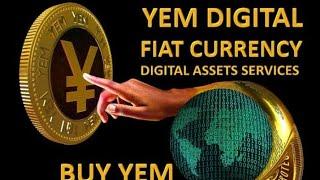 YEM (Your Everyday Money) Introducing the first ever true digital fiat currency