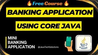  Banking Application using Core Java | Banking Management Concept Using Core Java | Java 17 