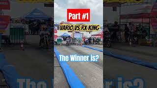 Vario vs RX King ‼️‼️Part #1