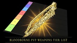 Bloodborne PvP 2024: Weapons Tier List