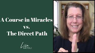 A Course in Miracles vs. The Direct Path