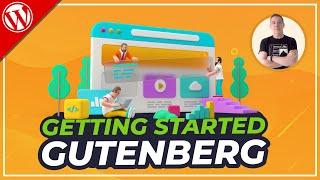 Gutenberg WordPress Tutorial - Beginners Guide