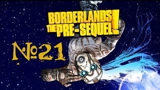 Borderlands The Pre Sequel прохождение №21 "На верном пути"