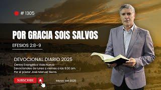 Devocional diario 1305, por el pastor José Manuel Sierra.