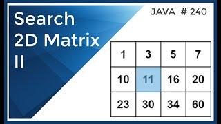 Search a 2D Matrix II