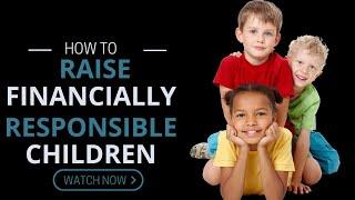 How To Raise Financially Responsible Children