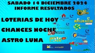 LOTERIAS DE HOY RESULTADOS SABADO 14  DICIEMBRE 2024 ASTRO LUNA DE HOY LOTERIAS DE HOY RESULTADOS