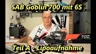 SAB Goblin 700 Umbau auf 6S - Teil A - Modifikation Liposchiene - INFOS TIPPS und TRICKS