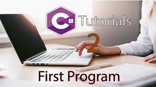 C# Tutorial 2   Our First Program