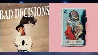 "Bad Decisions" vs. "Now Or Never" - Ariana Grande vs. Halsey (Mashup!)