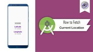 How to Fetch Current Location in Android Studio | CurrentLocation | Android Coding