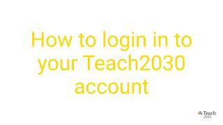 How to Login | Teach2030