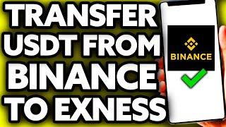 How To Transfer USDT (TETHER) from Binance to Exness (EASY!)