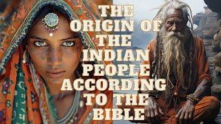 THE HIDDEN GENETIC ROOTS OF INDIA THE HISTORICAL, LINGUISTIC AND THEOLOGICAL ORIGINS