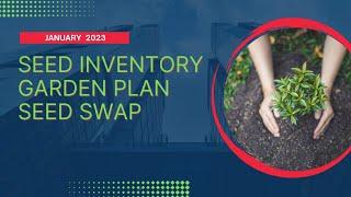 Seed Inventory/ Garden Plan / Seed Swap #IBG2023SeedSwap