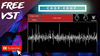 FREE VST PluginNew Chop Chop! Update (V 1.1)