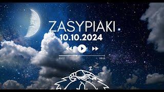 Zasypiaki || 10.10.2024 Czwartek