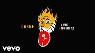 Maffio, Don Miguelo - Carne (Audio)