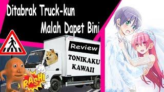 Review Tonikaku Kawaii - Ditabrak Truck Nggak Ke Isekai Tapi Malah Dapet Istri Kawaii