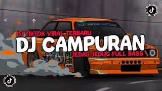 DJ CAMPURAN VIRAL TIKTOK || DJ TIKTOK VIRAL TERBARU 2024