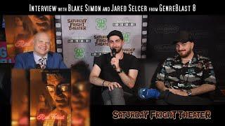 Saturday Fright Theater presents an interview with: Blake Simon and Jared Selcer from GenreBlast 8