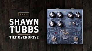 Revv Shawn Tubbs Tilt Overdrive | Song Performance Demo & Tech Specs