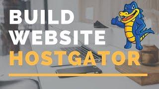 How To Build A Website With Hostgator | Website Tutorial