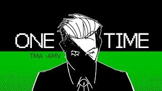 The Magnus Archives ||「AMV」|| ONE TIME