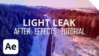 How to Make Light Leaks in After Effects - After Effects Tutorial