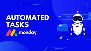 Most advanced task automation in Monday.com