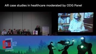 AR Case Studies in Healthcare Moderated by ODG Panel