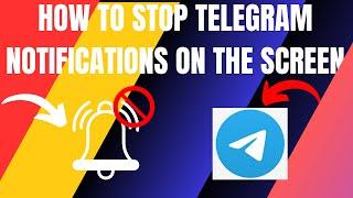 How to Stop Telegram Notification on The Screen (2024)