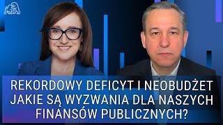 Rekordowy deficyt i neobudżet - jakie są wyzwania dla naszych finansów publicznych?