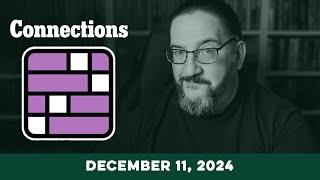 Doug Plays NYT Connections 12/11 (New York Times Puzzle Game)