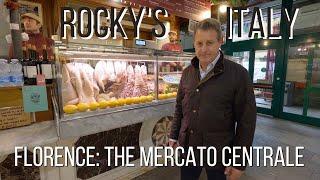 ROCKY'S ITALY: Florence - The Mercato Centrale