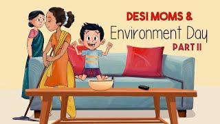 Desi Moms & Their Love For Recycling | World Environment Day | Animation | Sustainable Living