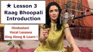 Lesson 3: Raag Bhoopali Introduction, राग भूपाली परिचय  (Indian Classical Lessons | Bidisha Ghosh)