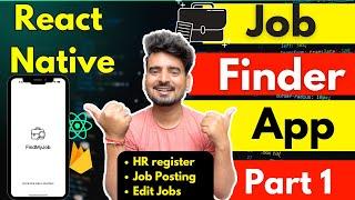 Let's Build Job App with React Native & Firebase - Part 1  | Engineer Codewala